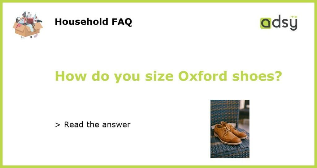 How do you size Oxford shoes featured