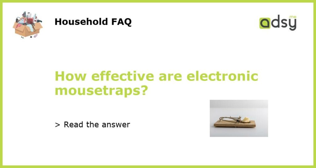 How effective are electronic mousetraps featured