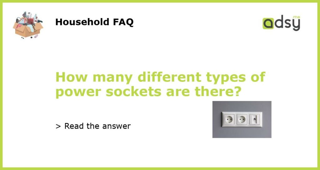 How many different types of power sockets are there featured