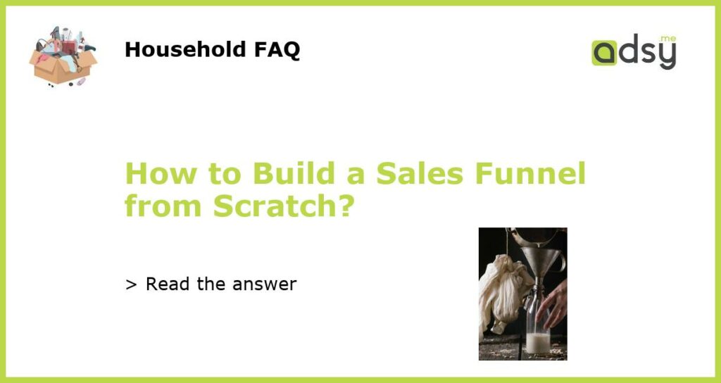 How to Build a Sales Funnel from Scratch featured