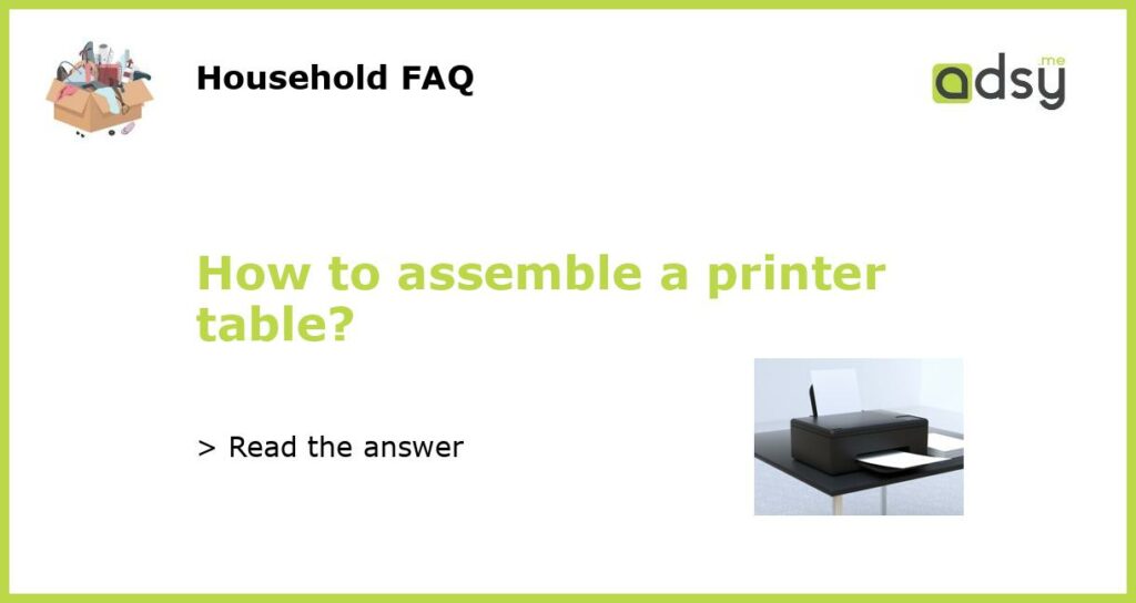 How to assemble a printer table featured