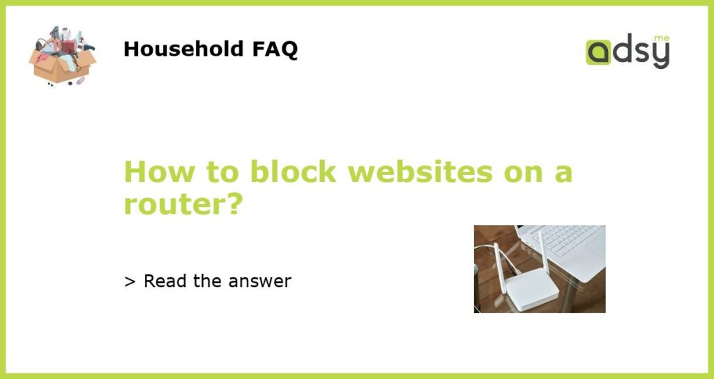 How to block websites on a router featured