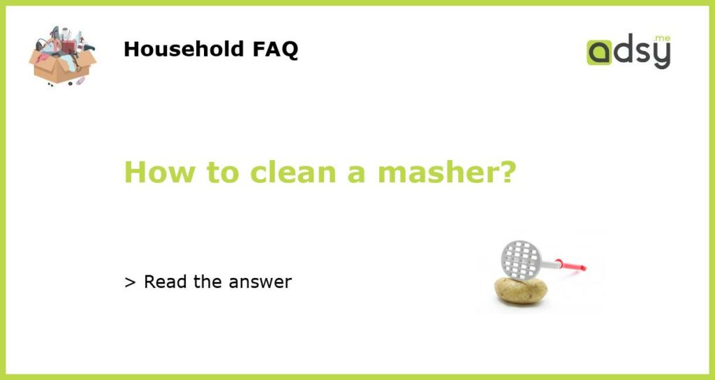 How to clean a masher featured