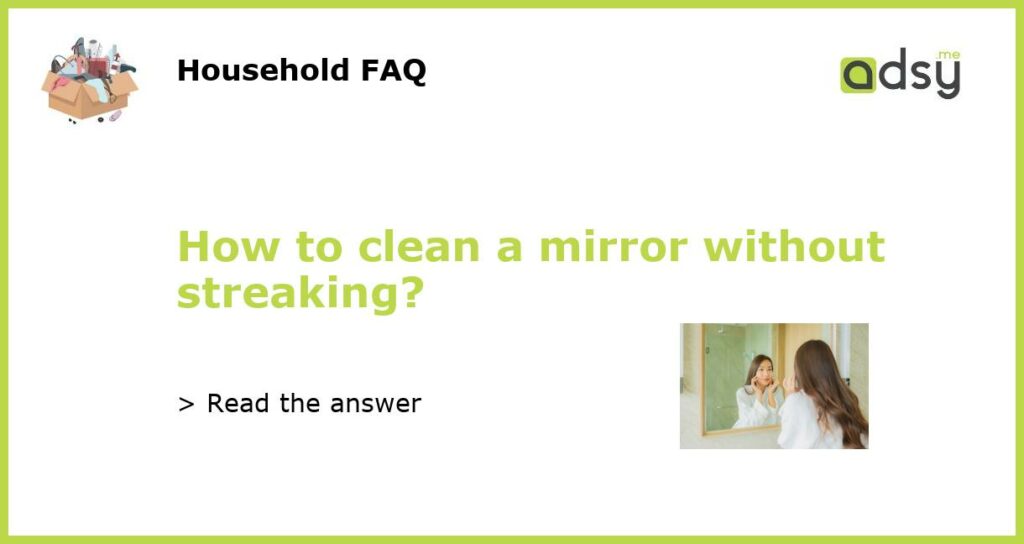 How to clean a mirror without streaking featured