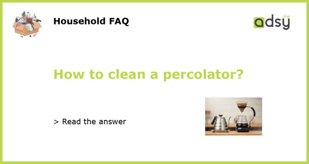 How to clean a percolator featured