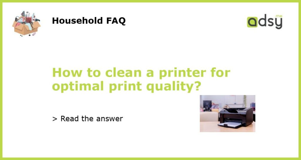 How to clean a printer for optimal print quality featured