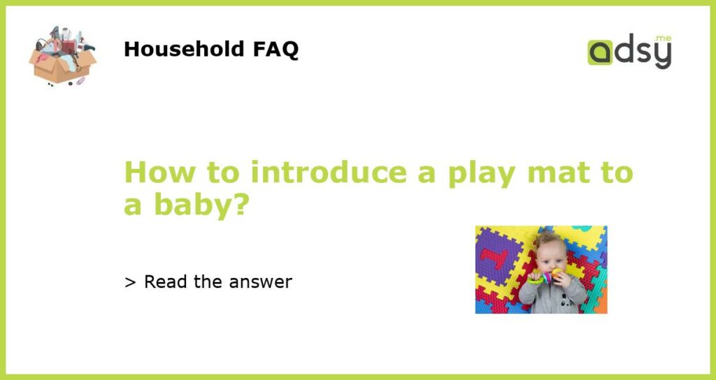 How to introduce a play mat to a baby featured