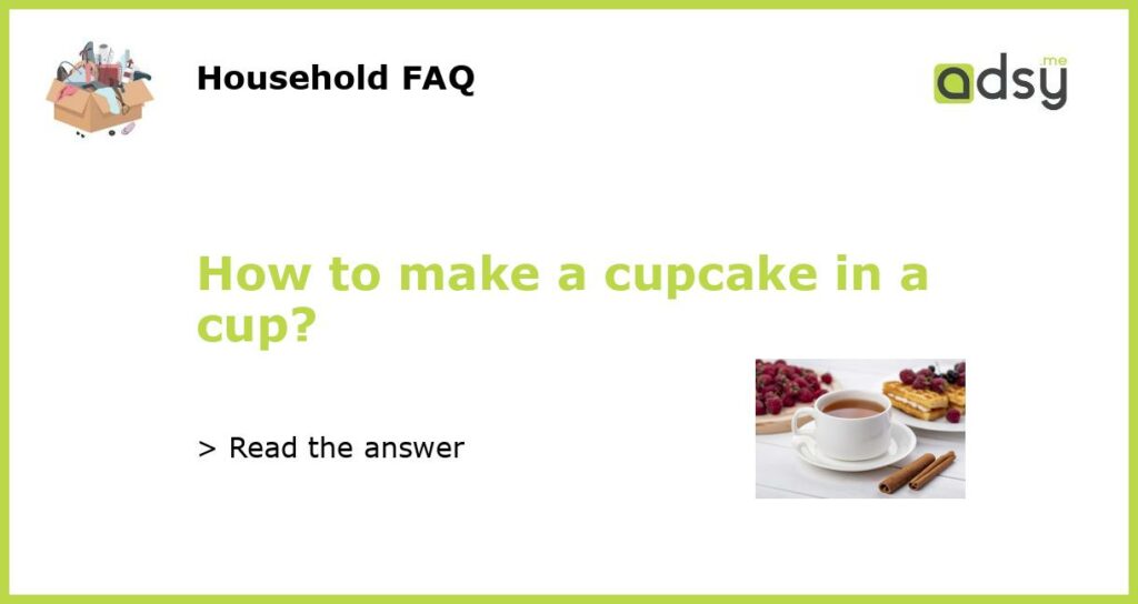 How to make a cupcake in a cup featured