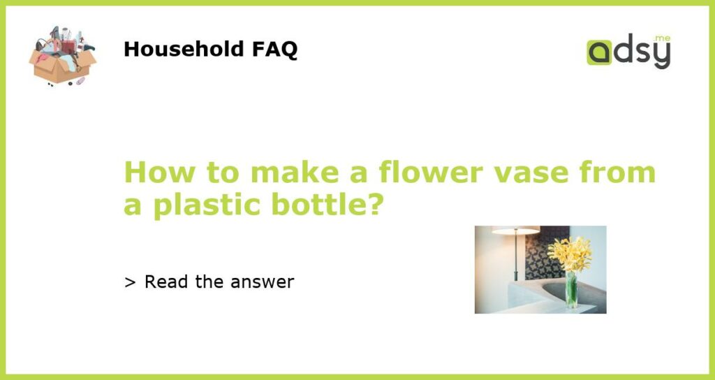 How to make a flower vase from a plastic bottle featured