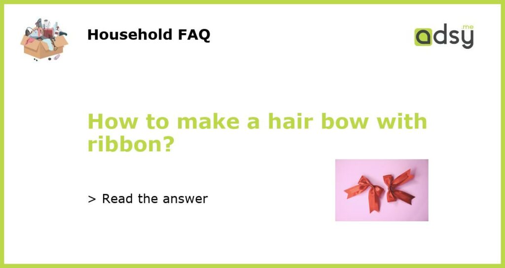 How to make a hair bow with ribbon featured