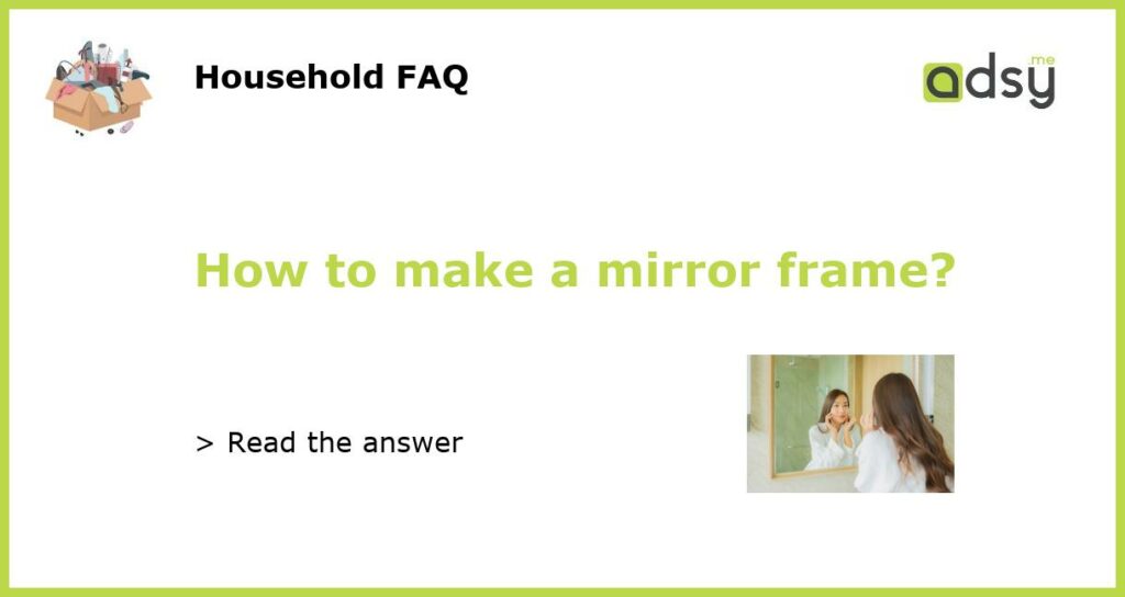 How to make a mirror frame featured