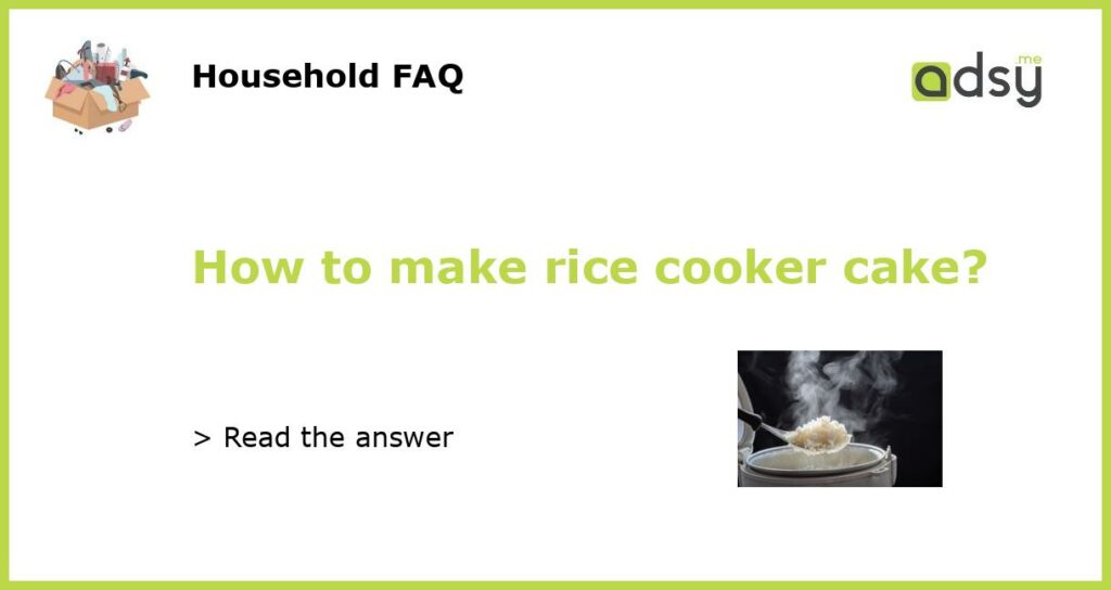 How to make rice cooker cake featured