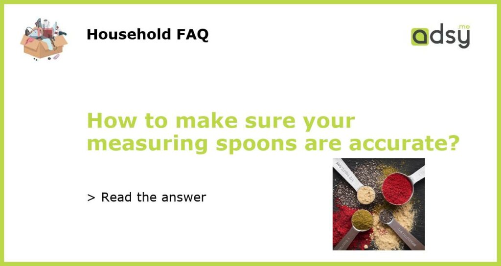 How to make sure your measuring spoons are accurate featured