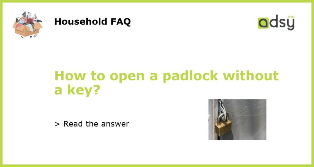 How to open a padlock without a key featured