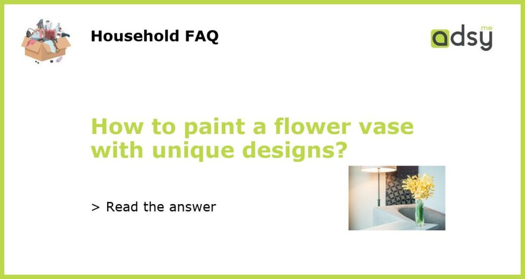 How to paint a flower vase with unique designs featured