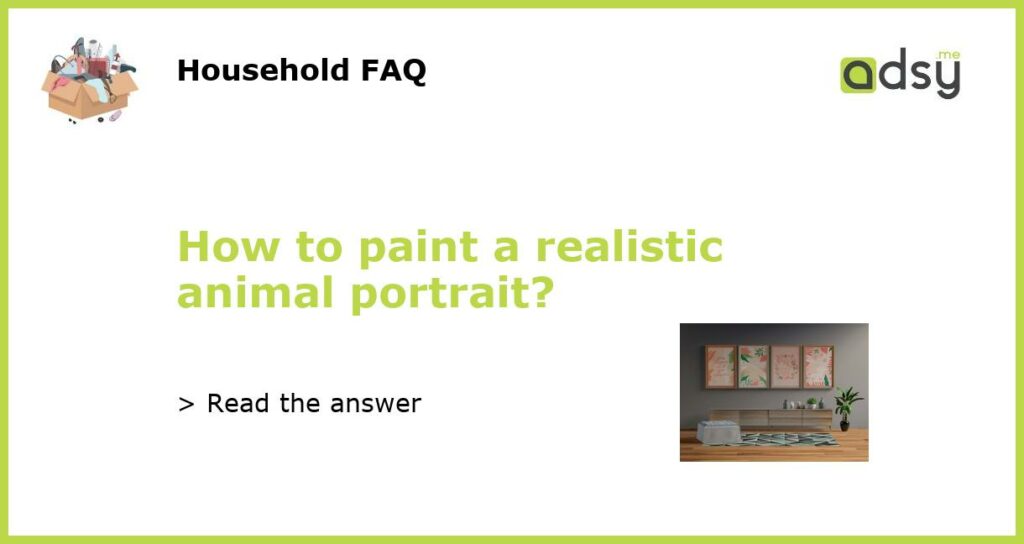 How to paint a realistic animal portrait featured