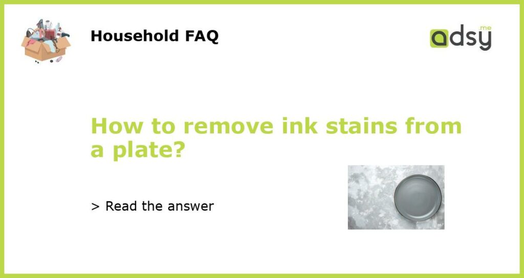 How to remove ink stains from a plate featured