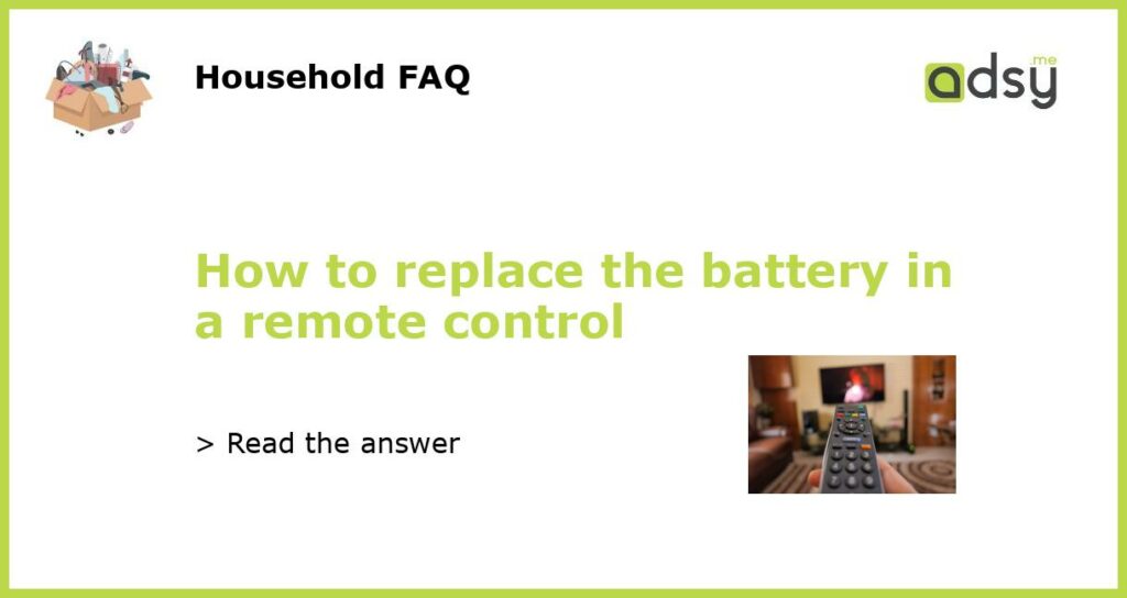 How to replace the battery in a remote control featured