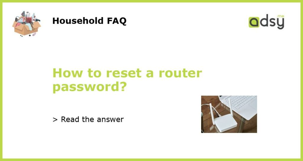How to reset a router password featured