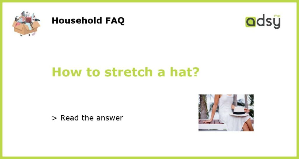 How to stretch a hat featured