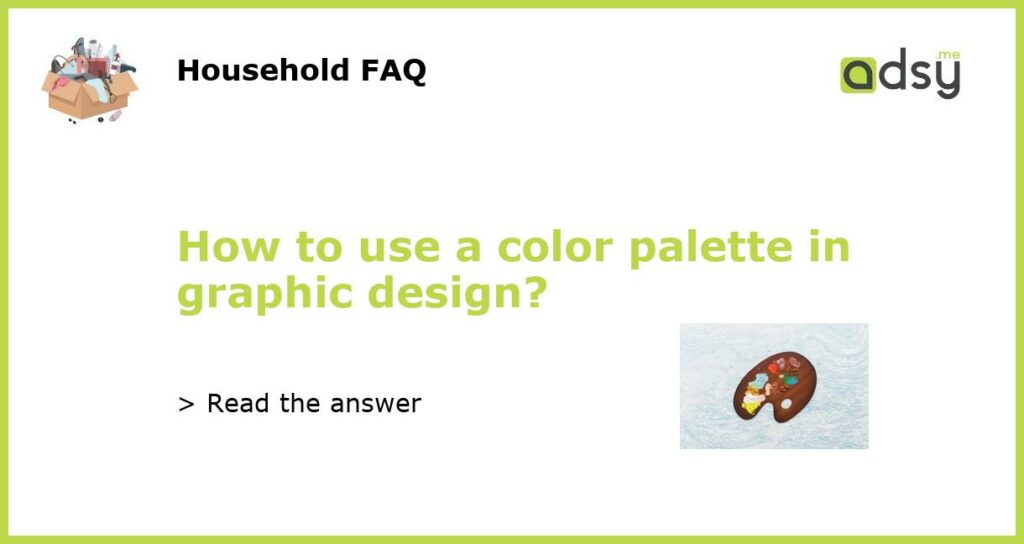 How to use a color palette in graphic design featured