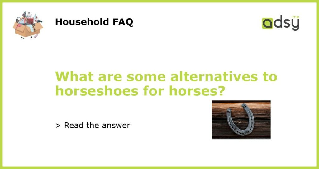 What are some alternatives to horseshoes for horses featured