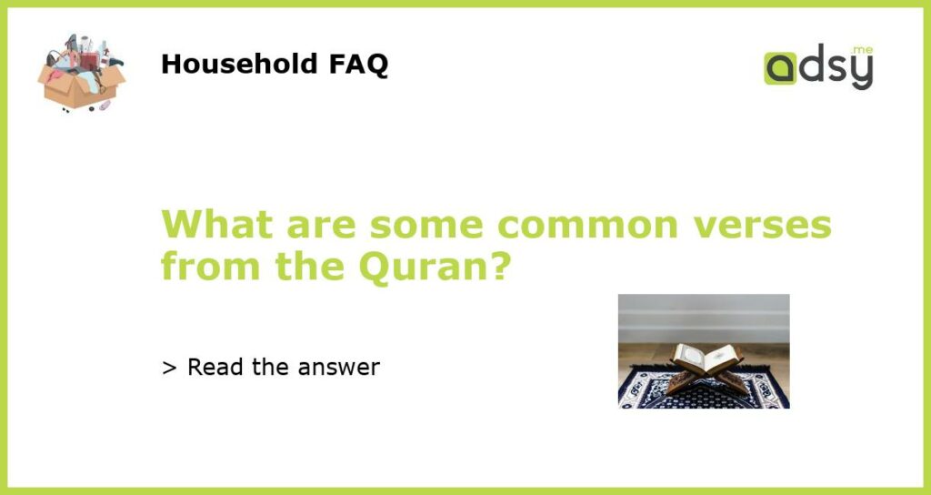 What are some common verses from the Quran featured