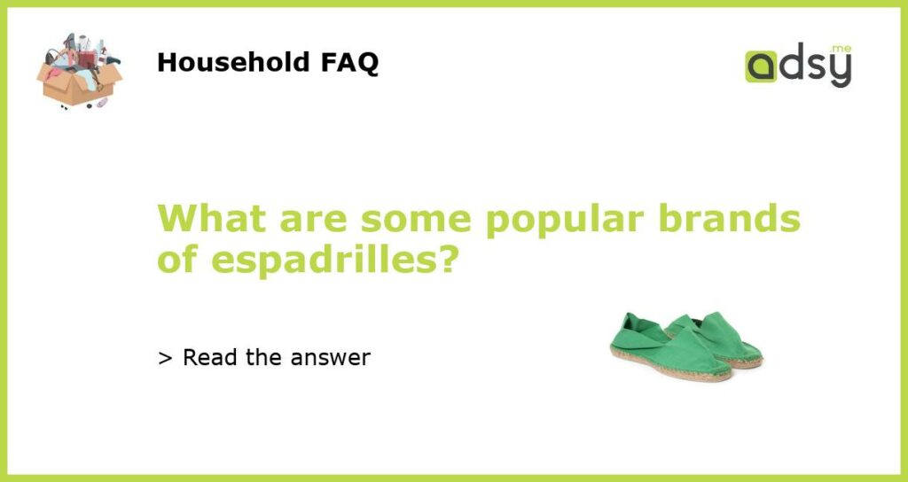 What are some popular brands of espadrilles featured