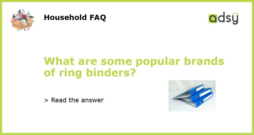 What are some popular brands of ring binders featured