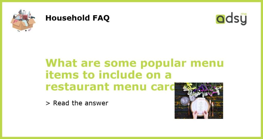 What are some popular menu items to include on a restaurant menu card featured