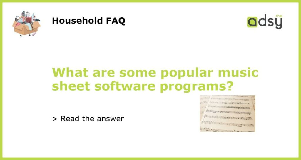 What are some popular music sheet software programs featured