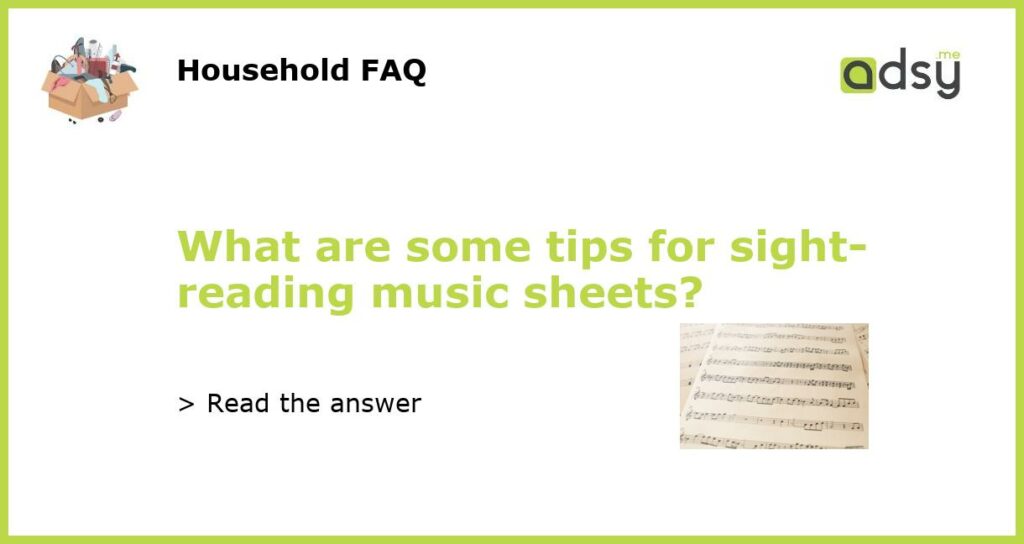 What are some tips for sight reading music sheets featured