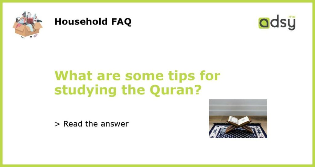 What are some tips for studying the Quran featured