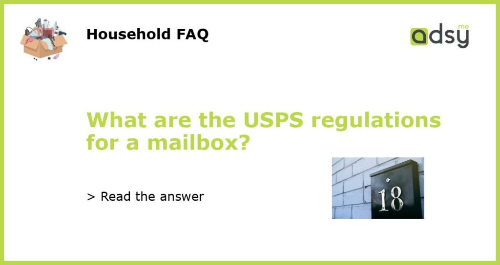 What are the USPS regulations for a mailbox featured