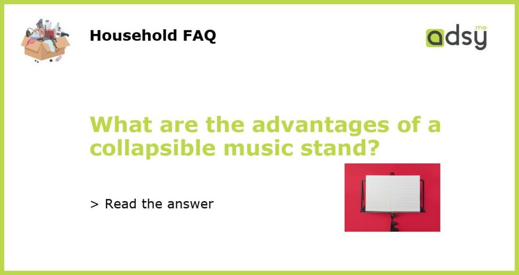 What are the advantages of a collapsible music stand featured