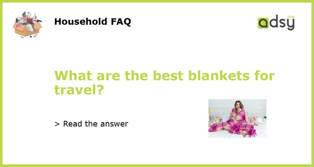 What are the best blankets for travel featured