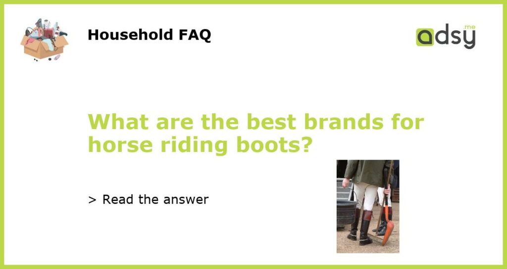 What are the best brands for horse riding boots featured
