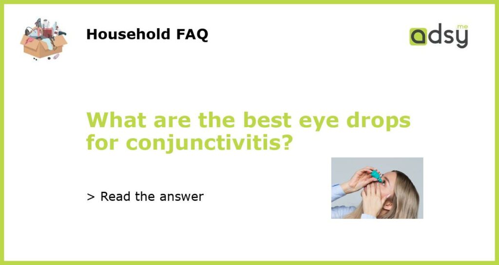 What are the best eye drops for conjunctivitis featured