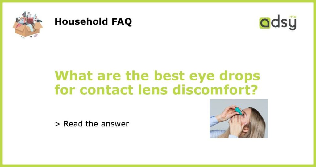 What are the best eye drops for contact lens discomfort featured