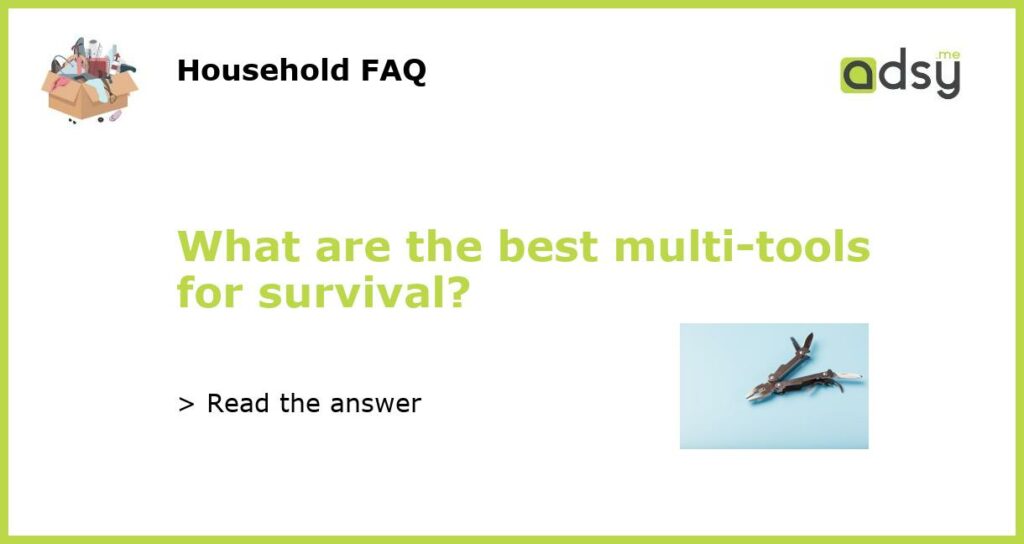What are the best multi tools for survival featured