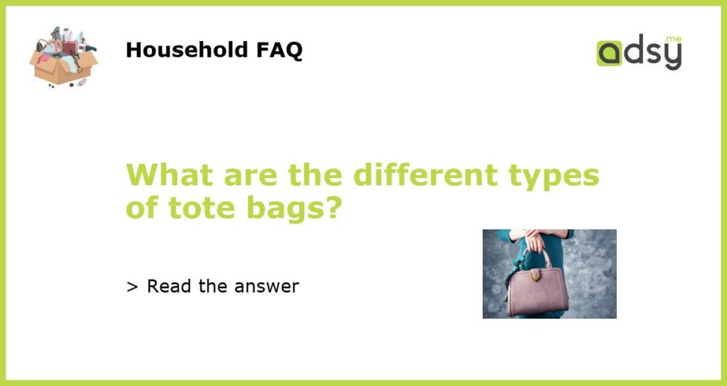 What are the different types of tote bags featured