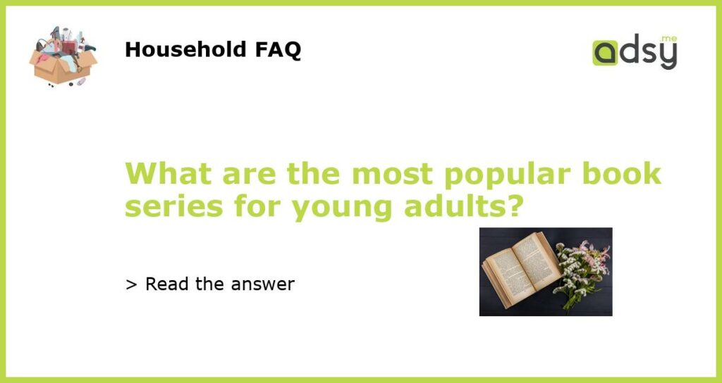 What are the most popular book series for young adults featured