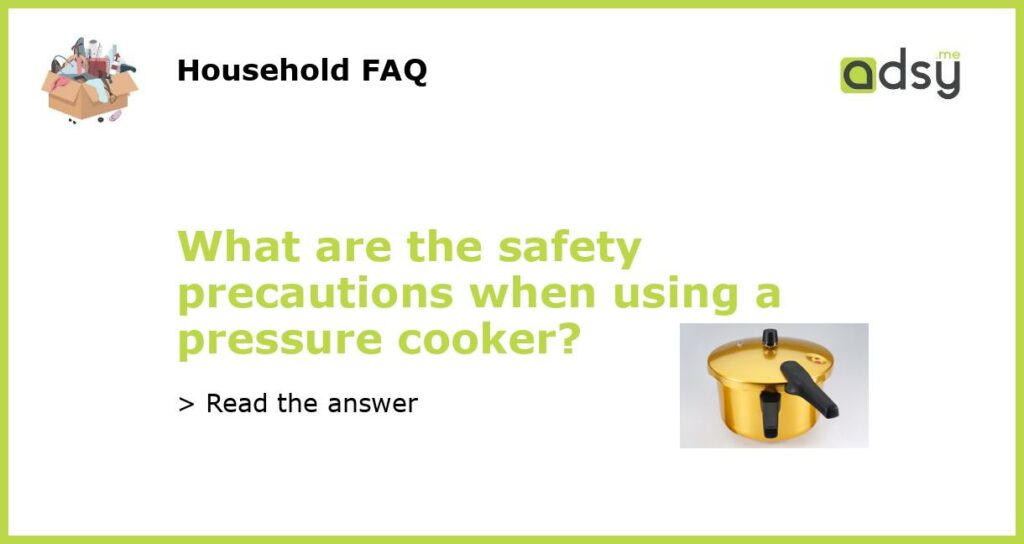 What are the safety precautions when using a pressure cooker featured