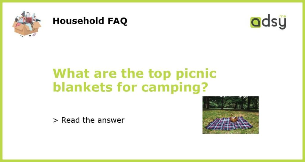 What are the top picnic blankets for camping featured