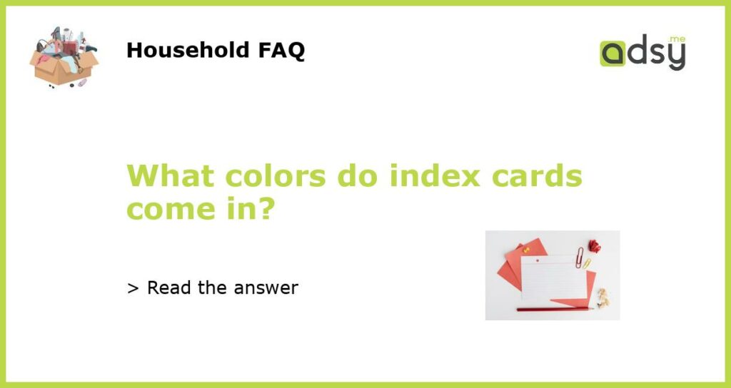 What colors do index cards come in featured