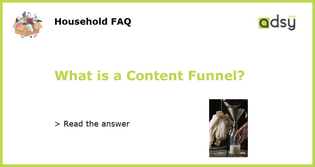 What is a Content Funnel featured