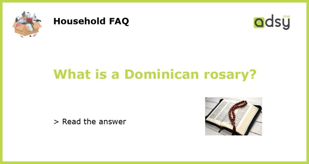 What is a Dominican rosary featured