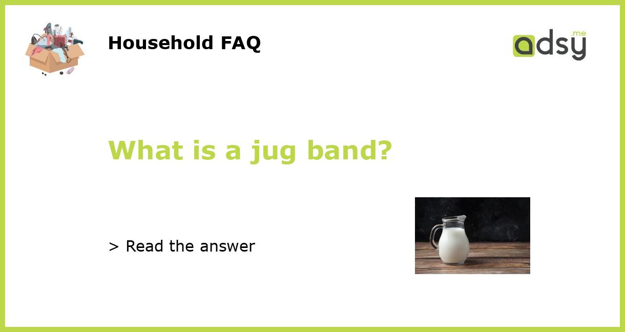 What is a jug band?
