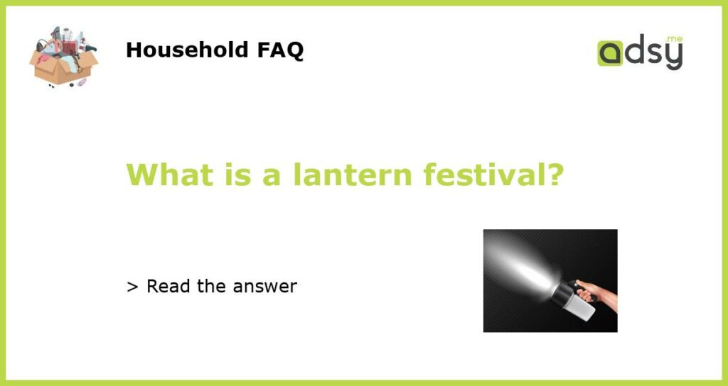 What is a lantern festival featured