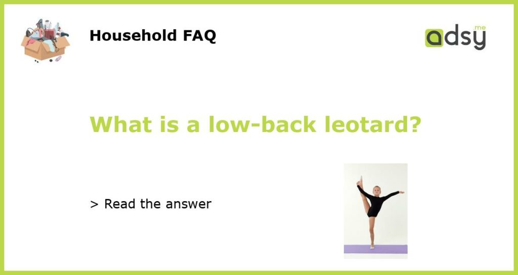 What is a low back leotard featured